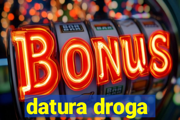 datura droga